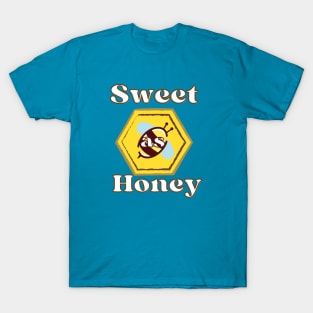 sweet as honey T-Shirt